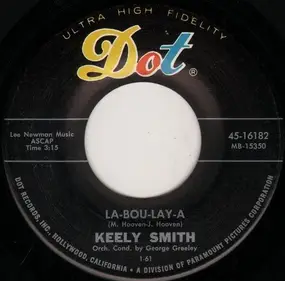 Keely Smith - La-bou-lay-a / Young In Years