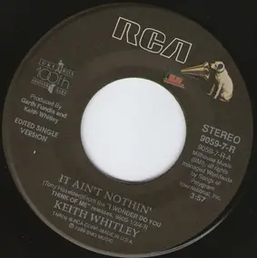 Keith Whitley - It Ain't Nothin' / Heartbreak Highway