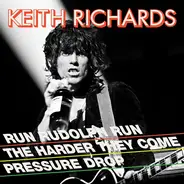Keith Richards - Run Rudolph Run / The Harder They Come / Pressure Drop