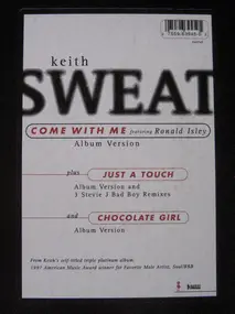 Keith Sweat - Come With Me / Just A Touch / Chocolate Girl