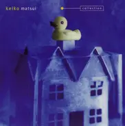 Keiko Matsui - Collection