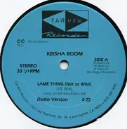 Keisha Boom - Lame Thing (Not So Wild)