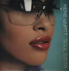 keke wyatt - Soul Sista