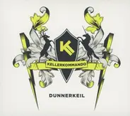 Kellerkommando - Dunnerkeil