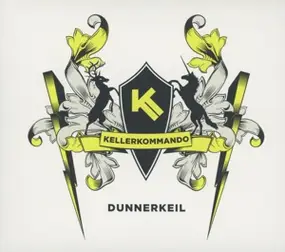 KELLERKOMMANDO - Dunnerkeil