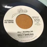 Kelly Harland - All I Wanna Do