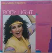 Kelly Nelon Thompson And The Rex Nelon Singers - Body Light