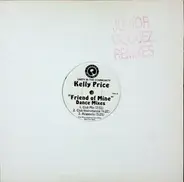 Kelly Price - Friend Of Mine (Dance Mixes)