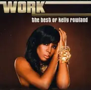 Kelly Rowland - Work - the Best of