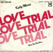 Kelly Marie - Love Trial / Head For The Stars
