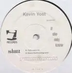Kevin Yost - If She Only Knew