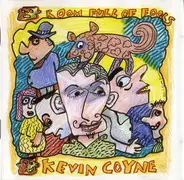 Kevin Coyne - Room Full of Fools