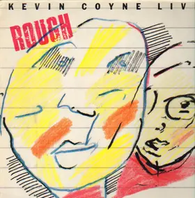 Kevin Coyne - Rough Live