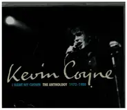 Kevin Coyne - I Want My Crown: The Anthology 1973-1980