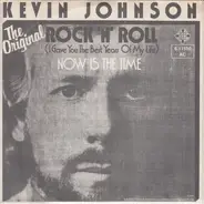 Kevin Johnson - Rock 'N' Roll (I Gave You The Best Years Of My Life)