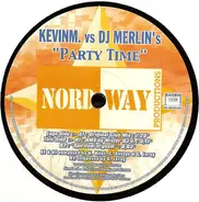 Kevin M vs DJ Merlin's - Party Time