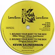 Kevin Saunderson - Bounce Your Body To The Box