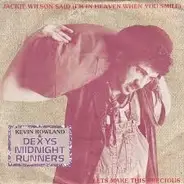Kevin Rowland & Dexys Midnight Runners - Jackie Wilson Said (I'm In Heaven When You Smile) / Howard's Not At Home