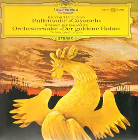 Aram Khatchaturian - Ballettsuite 'Gayaneh' / Orchestersuite 'Der Goldene Hahn'