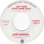 Kim Carnes - Let Your Love Come Easy