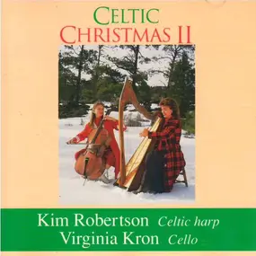Kim Robertson - Celtic Christmas II