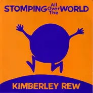 Kimberley Rew - Stomping All Over The World