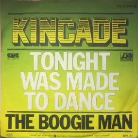 Kincade - Tonight Was Made To Dance