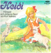 Heidi - Heidi - Hörspiel nach Johanna Spyri von Kurt Vethake