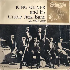 King Oliver's Creole Jazz Band - Volume One