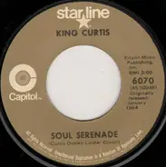 King Curtis - Soul Serenade / Soul Twist