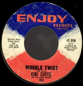King Curtis - Wobble Twist / Twisting With The King
