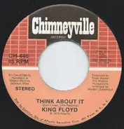 King Floyd - Think About It / Here It Is