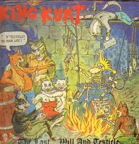 King Kurt - The Last Will And Testicle