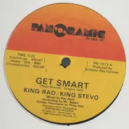 King Rad / King Stevo - Get Smart