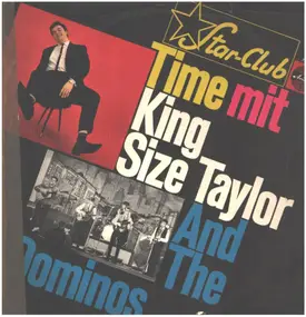 King Size Taylor and the Dominos - Star-Club Time Mit King Size Taylor And The Dominos