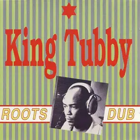 King Tubby - Roots Dub