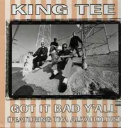 King Tee - Got It Bad Y'all
