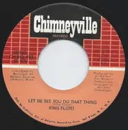 King Floyd - Let Me See You Do That Thing / It's Wonderful
