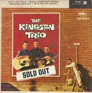 Kingston Trio - Sold Out (Part 2)