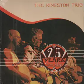 The Kingston Trio - 25 Years Non-Stop