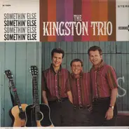 Kingston Trio - Somethin' Else