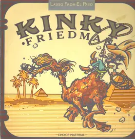 Kinky Friedman - Lasso from El Paso