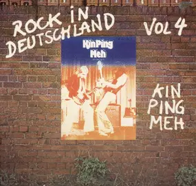 Kin Ping Meh - Rock In Deutschland Vol 4