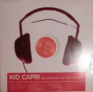 Kid Capri - Soundtrack For The Streets - Album Sampler