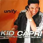 Kid Capri - Unify / We're Unified