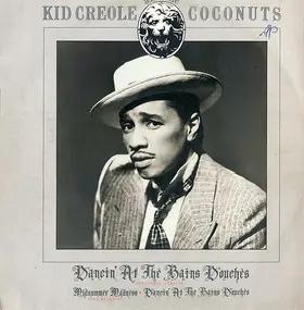 Kid Creole & the Coconuts - Dancin' At The Bains Douches