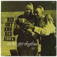 Kid Ory , Henry "Red" Allen - We've Got Rhythm