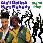 Kid 'N' Play - Ain't Gonna Hurt Nobody