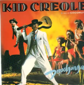 Kid Creole & the Coconuts - Doppelganger