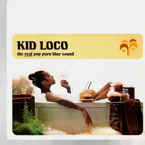 Kid Loco - The Real Pop Porn Blue Sound